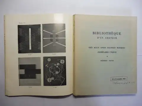 Blaizot (Libraire), Georges,  L. Lefevre et C. Guerin (Libraire-Exp.) Pierre Legrain (Relieur) * u. a: BIBLIOTHEQUE D`UN AMATEUR - TRES BEAUX LIVRES ILLUSTRES MODERNES. PREMIERE PARTIE // BIBLIOTHEQUE D`UN AMATEUR - TRES BEAUX LIVRES ILLUSTRES MODERNES DA