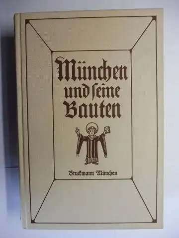 Hönig (Vorwort), Eugen und Prof. Hans Koch (Vorwort 1978): München und seine Bauten. + AUTOGRAPH *. Herausgegeben vom Bayerischen Architekten- und Ingenieur-Verein. 