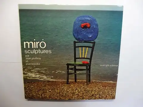 Teixidor , Joan und Alain Jouffroy: miro sculptures. Mit 2 Lithographien *. Komplett. 