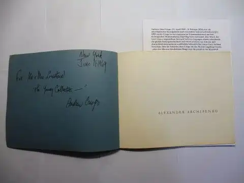 Archipenko, Frances u. Alexander und Katharine Kuh / Frederick S. Wight / Donald H. Karshan: ALEXANDER ARCHIPENKO - A MEMORIAL EXHIBITION 1967-1969. + AUTOGRAPH (ANDREW JOHN CRISPO *). Organized by the UCLA ART GALLERIES. 