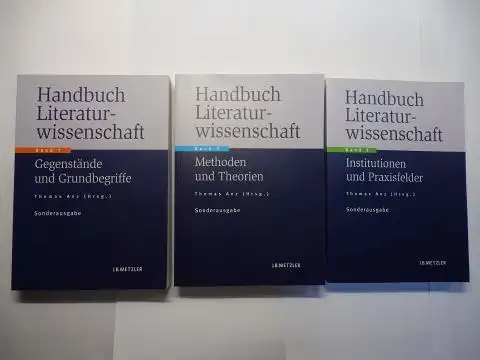 Anz (Hrsg.) *, Thomas: Handbuch Literaturwissenschaft (Literatur-wissenschaft). Band 1 Gegenstände und Grundbegriffe / Band 2 Methoden und Theorien / Band 3 Institutionen und Praxisfelder. Sonderausgabe. 3 BÄNDE.