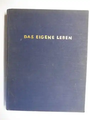 Nolde, Emil: DAS EIGENE LEBEN von EMIL NOLDE *. 