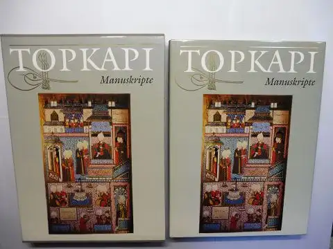 Rogers, J.M., Filiz Cagman Zeren Tanindi u. a: TOPKAPI SARAYI-MUSEUM - Manuskripte. 