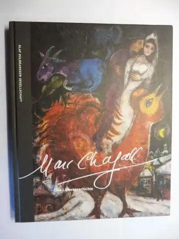 Beck (Hrsg.), Michael,  Roland Doschka / Andrea Knop und  Mario Andreas von Lüttichau / Bernhard Maaz: Marc Chagall   EINE LIEBESGESCHICHTE. "DAPHNIS.. 