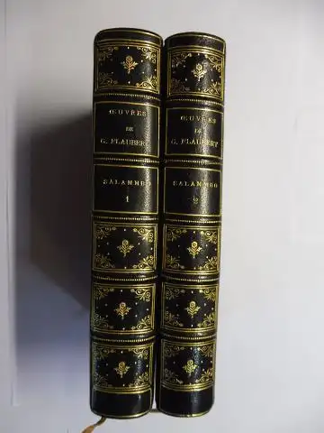 Flaubert *, Gustave: OEUVRES DE GUSTAVE FLAUBERT - SALAMMBO (Salammbô). Tome premier / Tome second. 2 Bände / 2 Volumes. 