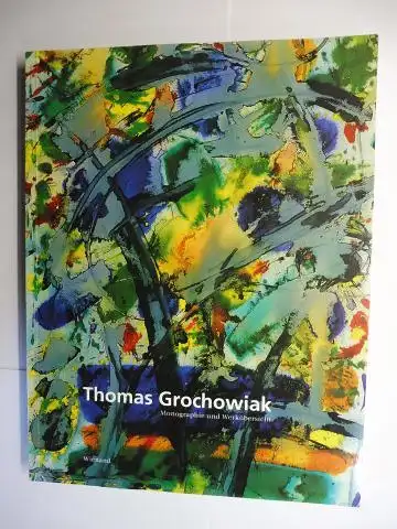 Schmidt (Hrsg.), Doris: Thomas Grochowiak. Monographie und Werkübersicht *. Mit Beiträge. 