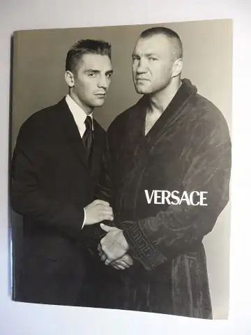 Weber *, Bruce, Gianni a. Donatella Versace Paul Beck u. a: VERSACE 1998 SPRING SUMMER COLLECTION PHOTOGRAPHED BY BRUCE WEBER *. COUTURE ACCESSOIRES INTENSIVE HOME SIGNATURE JEANS COUTURE. 