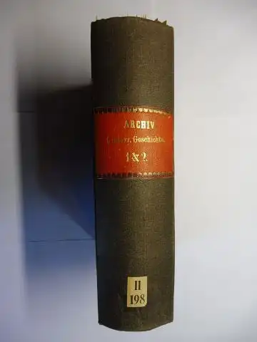 Koch Sternfeld, J. E. Ritter v., Joseph Chmel Friedrich Firnhaber u. a: Archiv für Kunde österreichischer Geschichts Quellen   Herausgegeben von der zur Pflege.. 