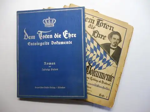 Below, Ludwig: LUDWIG II. Dem Toten die Ehre. Entsiegelte Dokumente. Treue Bayernherzen ihrem Liebling als Denkmal. Roman eines Königstraumes nach ganz neuerschlossenen Quellen. 26 HEFTE (Komplett). 