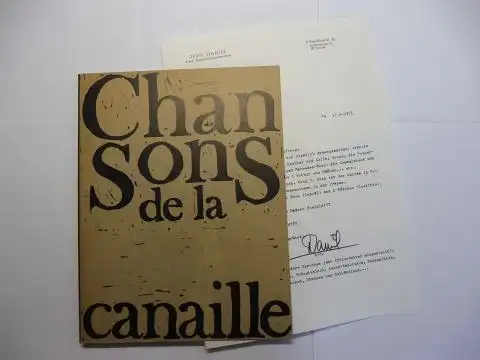 Daniel *, Jean, Utta Frenzel (Graph. Gestalt.) und Ursula Jaerisch (Übersetz. der Einleitung): Chansons de la canaille - gesammelt und eingeleitet von Jean Daniel. + AUTOGRAPHEN *. 