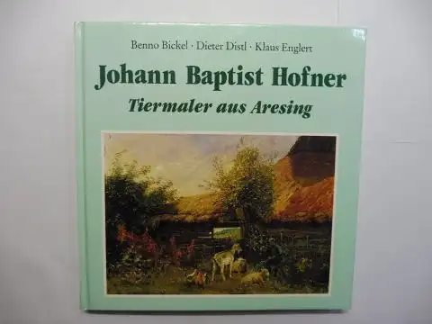 Bickel, Benno, Dieter Distl Klaus Englert u. a: Johann Baptist Hofner - Tiermaler aus Aresing *. Mit Beiträgen von Rudolf Seitz, Jörg Scherkamp. Ludwig Hollweck sowie unter Mitarbeit von Max Direktor und Reinhard Horn. 