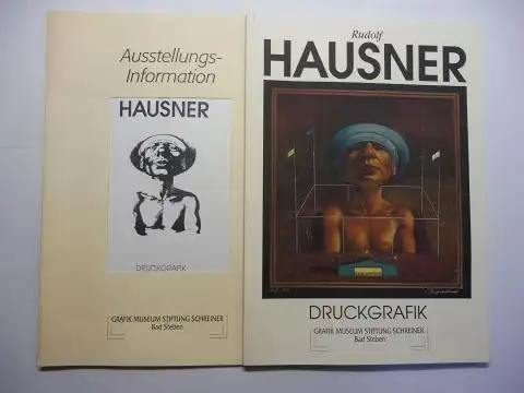 Schreiner, Stefanie Barbara, Sabine Gebhardt und Dieter Gleisberg: Rudolf HAUSNER 1914-1995 * - DRUCKGRAFIK - GRAFIK MUSEUM STIFTUNG SCHREINER Bad Steben (Ausstellung 23. Juli bis 22. Oktober 2000). 