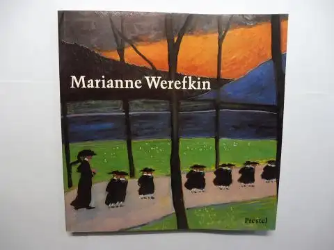 Fäthke, Bernd: Marianne Werefkin *. Leben und Werk 1860-1938. Ausstellung u.a. in der Villa Stuck, München 1988/89. 