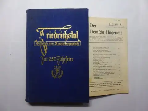 Hornung (Hauptlehrer), Oskar: Friedrichstal * Geschichte einer Hugenottengemeinde. Zur 250- Jahrfeier 1699. + Beilage. 