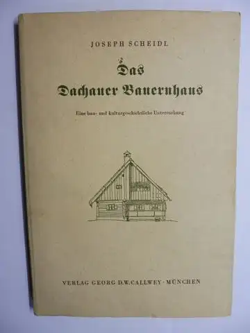 Scheidl, Joseph: Das Dachauer Bauernhaus. Eine bau- und kulturgeschichtliche Untersuchung. BEITRÄGE ZUR VOLKSTUMSFORSCHUNG Herausgegeben von der Bayerischen Landesstelle für Volkskunde BAND VII. 