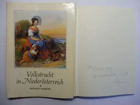 Schmidt *, Leopold: Volkstracht in Niederösterreich. Eine Einführung nach Erscheinungsform, Funktion und Geschichte. + AUTOGRAPH *. NIEDERÖSTERREICHISCHE VOLKSKUNDE. BAND 5. 