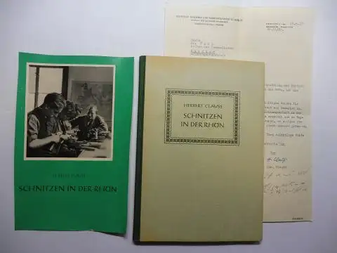 Clauss *, Herbert: HERBERT CLAUSS - SCHNITZEN IN DER RHÖN. + AUTOGRAPHEN *. 