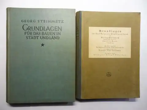 Steinmetz, Georg: GRUNDLAGEN FÜR DAS BAUEN IN STADT UND LAND. BAND I (Erster) KÖRPER UND RAUM // BAND II (Zweiter) - Besonderer Beispiele. 2 BÄNDE *. 