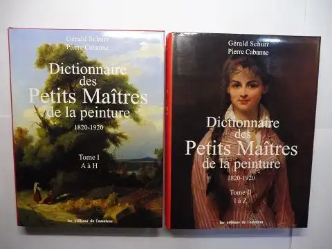 Schurr, Gerald, Pierre Cabanne Jacques Boussac u. a: Dictionnaire des Petits Maîtres de la peinture 1820-1920. Tome I A-H / Tome II I-Z. 2 BÄNDE / 2 VOLUMES. 