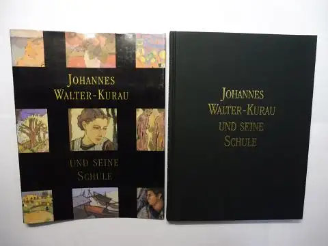 Osis, Janis A., Heinrich Wolter und G. Kaufmann: JOHANNES WALTER-KURAU UND SEINE SCHULE *. 