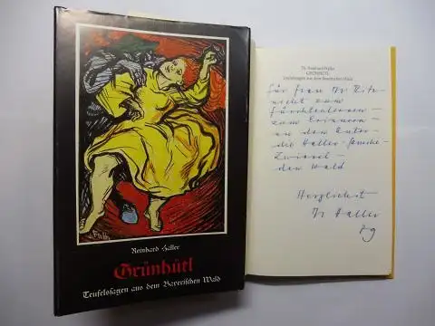 Haller *, Reinhard und Josef Fruth (Illustr.): Reinhard Haller * Grünhütl. Teufelssagen aus dem Bayerischen Wald. + AUTOGRAPH *. 