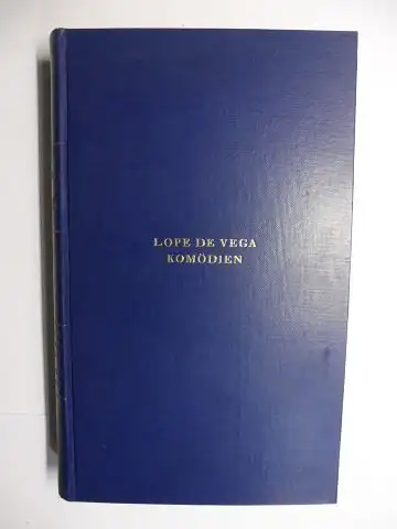 de Vega *, Lope und Wolfgang Wurzbach (Übertragung): LOPE DE VEGA * KOMÖDIEN - ZUM ERSTEN MAL INS DEUTSCHE ÜBERTRAGEN VON WOLFGANG WURZBACH. DER TRIBUT DER HUNDERT JUNGFRAUEN / DIE WITWE VON VALENCIA. 