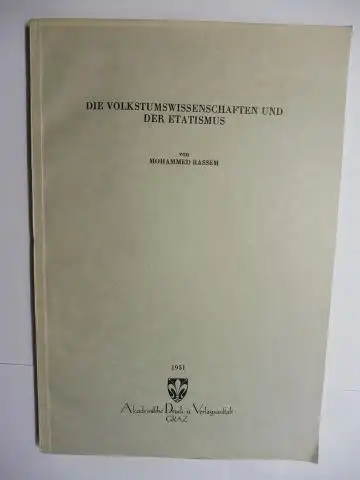 Rassem *, Mohammed: DIE VOLKSTUMSWISSENSCHAFTEN UND DER ETATISMUS von MOHAMMED RASSEM *. 