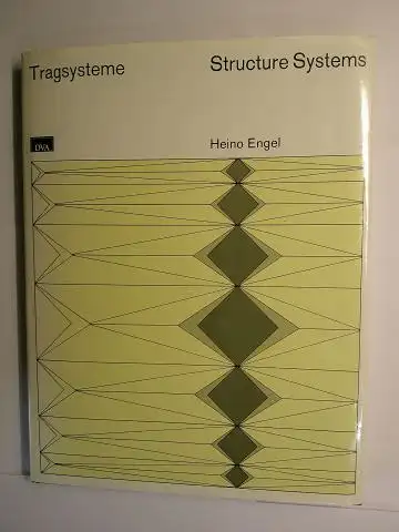 Engel, Heino, Hannskarl Bandel (Beitrag) und Guntis Plesums (Mitarbeit): Heino Engel. Tragsysteme / Structure Systems. + BEILAGEN *. Mit einem Vorwort von Ralph Rapson. Deutsch / English. 