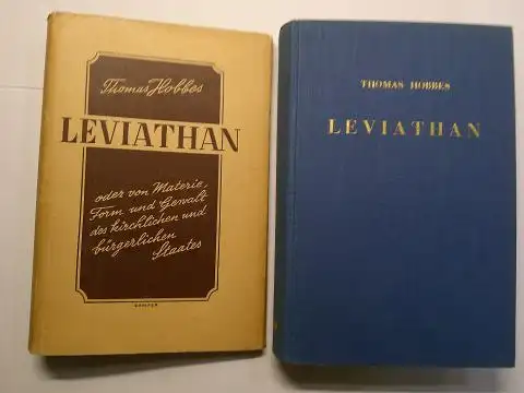 Mayer (Hrsg. + Einleitung), J.P. und Thomas Hobbes *: LEVIATHAN ODER VON MATERIE, FORM UND GEWALT DES KIRCHLICHEN UND BÜRGERLICHEN STAATES. 