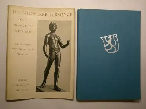 Weihrauch (Bearbeitet), Hans R. und Theodor Müller (Vorwort): DIE BILDWERKE IN BRONZE UND IN ANDEREN METALLEN. Mit einem Anhang: Die Bronzebildwerke des Residenzmuseums *. 