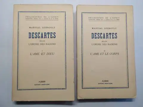 Descartes, Rene und Martial Gueroult: MARTIAL GUEROULT. DESCARTES - SELON L`ORDRE DES RAISONS. I L`AME ET DIEU. II L`AME ET LE CORPS. 2 VOLUMES / 2 BÄNDE *. PHILOSOPHIE DE L`ESPRIT Collection dirigée par L. Lavelle et R. Le Senne. 