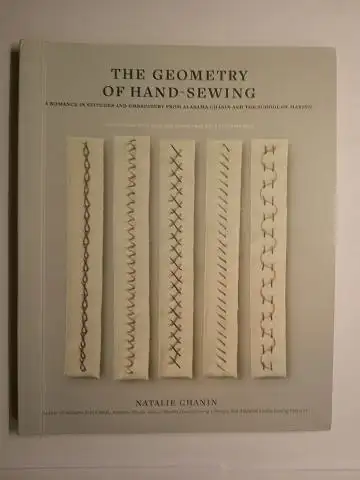 Chanin, Natalie and Melanie Falick (Hrsg.): THE GEOMETRY OF HAND-SEWING. A Romance in Stitches and Embroidery from Alabama Chanin and The School of Making (Alabama Studio). 