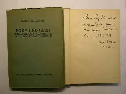 Odebrecht *, Rudolf: RUDOLF ODEBRECHT. FORM UND GEIST - DER AUFSTIEG DES DIALEKTISCHEN GEDANKENS IN KANTS ÄSTHETIK. + AUTOGRAPH *. 