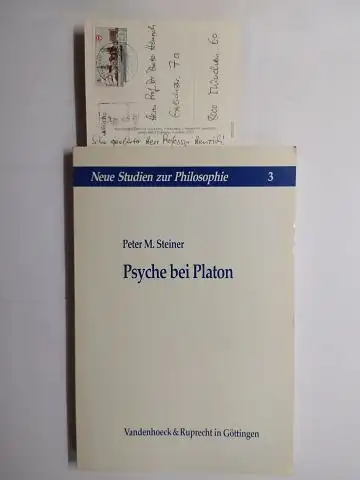 Steiner *, Peter M: Peter M. Steiner *. Psyche bei Platon. + AUTOGRAPHEN *. Neue Studien zur Philosophie 3. 