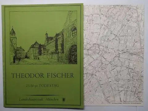 Nerdinger, Winfried und Friedrich Kurrent: ZUM 50. TODESTAG von THEODOR FISCHER *. Abdruck der sechs Vorträge über Stadtbaukunst von Theodor Fischer mit Analyse von Gerd.. 