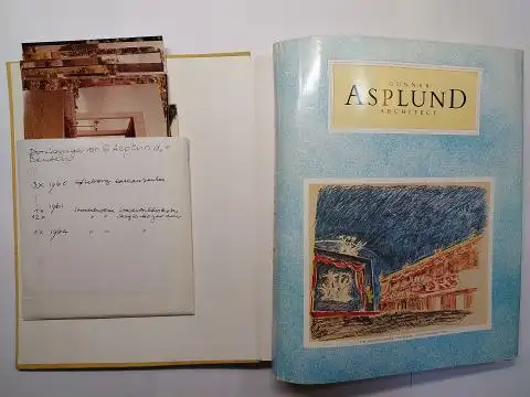 Holmdahl (Edited by), Gustav, Sven Ivar Lind and  Kjell Ödeen / Hakon Ahlberg: GUNNAR ASPLUND ARCHITECT 1885-1940 - Plans sketches and photographs *. 