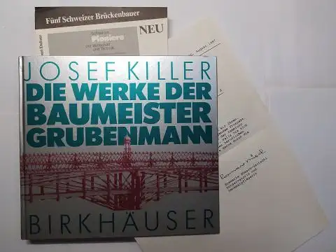 Killer, Josef und Rosmarie Nüesch-Gautschi (Brief): JOSEF KILLER. DIE WERKE DER BAUMEISTER GRUBENMANN *. + AUTOGRAPH v. Rosemarie Nüesch-Gautschi *. 