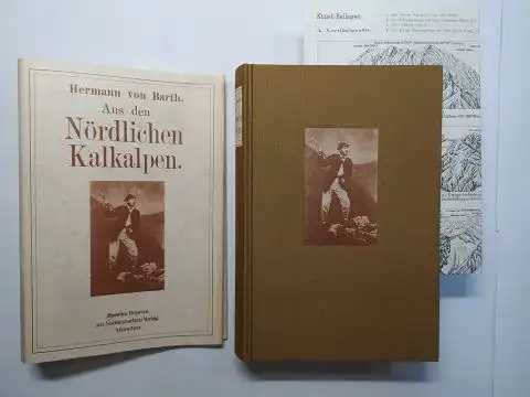 von Barth, Hermann und Albert von Schirnding (Nachwort): Aus den Nördlichen Kalkalpen. Ersteigungen und Erlebnisse in den Gebirgen Berchtgesgadens, des Algäu, des Innhaltes, des Isar.. 