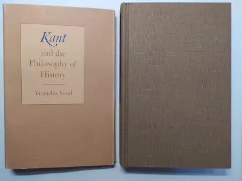 Yovel *, Yirmiyahu: Kant and the Philosophy of History - Yirmiahu Yovel *. 