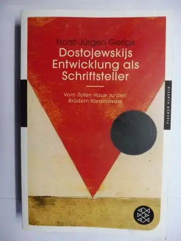 Gerigk *, Horst-Jürgen: Dostojewskis Entwicklung als Schriftsteller - Vom `Toten Haus` zu den `Brüdern Karamasow` + AUTOGRAPH *. Fischer Klassik 90558. 