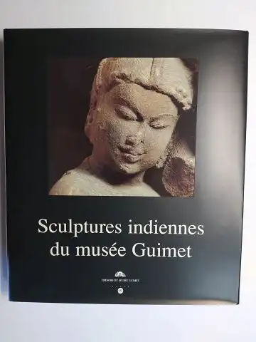 Okada, Amina und Beatrice Foulon: Sculptures indiennes du musée Guimet *. Français-Anglais. 