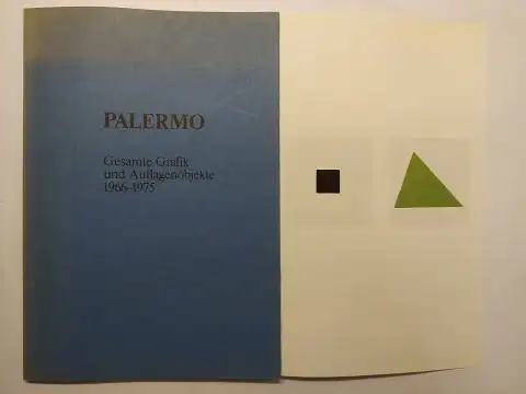 Jahn, Fred, R.H. Fuchs und Johannes Cladders: PALERMO. Die gesamte Grafik und alle Auflagenobjekte 1966 bis 1975. Sammlung J.W. Froehlich. Ausstellung in Mönchengladbach, Otterlo und Regensburg 1983/1984. 