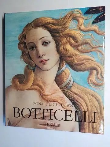 Lightbown, Ronald: Sandro Botticelli - Leben und Werk *. 