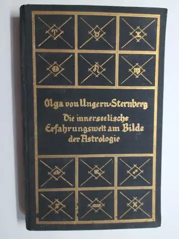 von Ungern-Sternberg, Olga: Die innerseelische (Inner-Seelische) Erfahrungswelt am Bilde der Astrologie. 