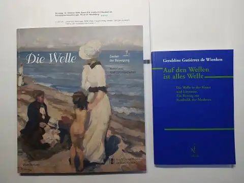 Gutierrez de Wienken (* 1 2), Geraldine, Hans Günther Schwarz (1) und Frieder Hepp (1 Hrsg.): 1) Die Welle. Zauber der Bewegung   Kunst.. 