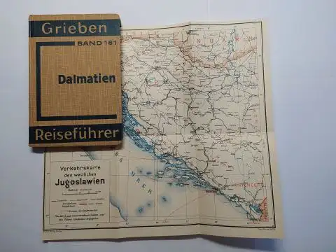 Grieben: Grieben Reiseführer Band 161. Dalmatien und die wichtigsten Teile von Slowenien, Kroatien, Montenegro, Bosnien und der Herzegowina mit Angaben für Automobilisten. 