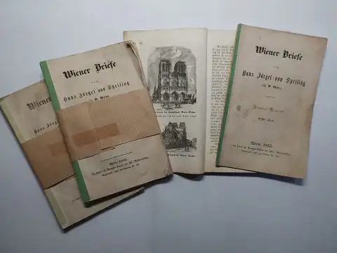von Speising *, Hans Jörgel: Wiener Briefe vom Hans Jörgel von Speising (J.B. Weis) *. 1. Dutzend in 12 Hefte 1851 / 8. Dutzend in 12 Hefte 1853 / 10. Dutzend in 12 Hefte 1853. 