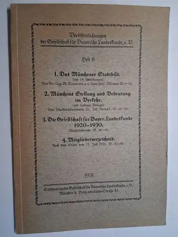 Dombart (1), Dr. Ing. Theodor und Dr. Josef Reindl (2): 1. Das Münchener Stadtbild (mit 14 Abbildungen) S. 1 24. // 2. Münchens Stellung und.. 