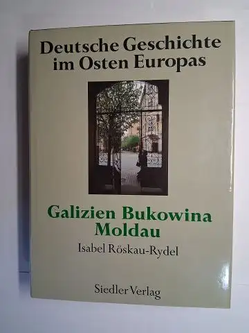 Röskau-Rydel, Isabel und Werner Conze (Reihe): Galizien Bukowina Moldau *. 