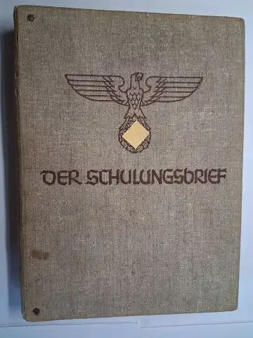 Woweries, Franz H. und Franz Eher (Verlag): DER SCHULUNGSBRIEF. 12 HEFTE 1937 (KOMPLETT) *. DER REICHSORGANISATIONSLEITER DER NSDAP, HAUPTSCHULUNGSAMT u. SCHULUNGSAMT DER DAF. 